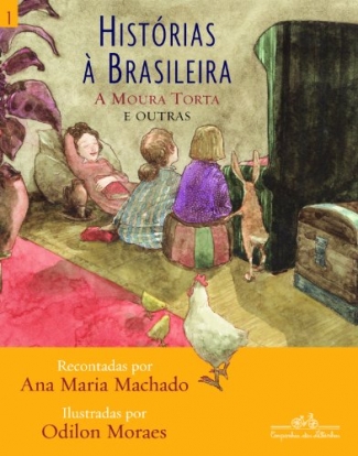 Histórias à Brasileira 1 - A Moura Torta e Outras