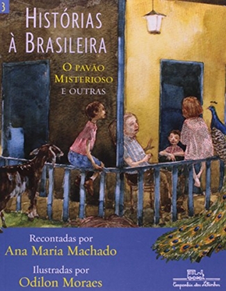 Histórias à Brasileira 3 - O Pavão Misterioso e Outras